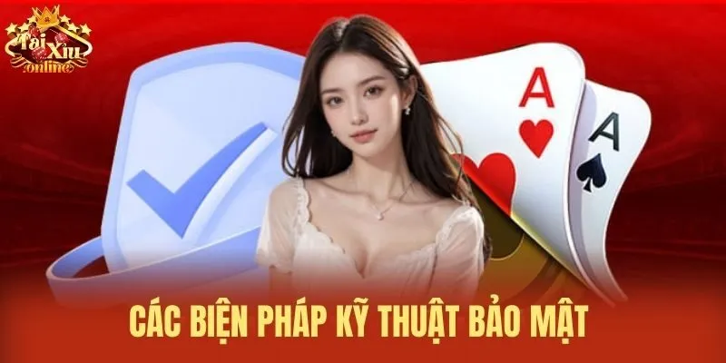 Các biện pháp kỹ thuật bảo mật