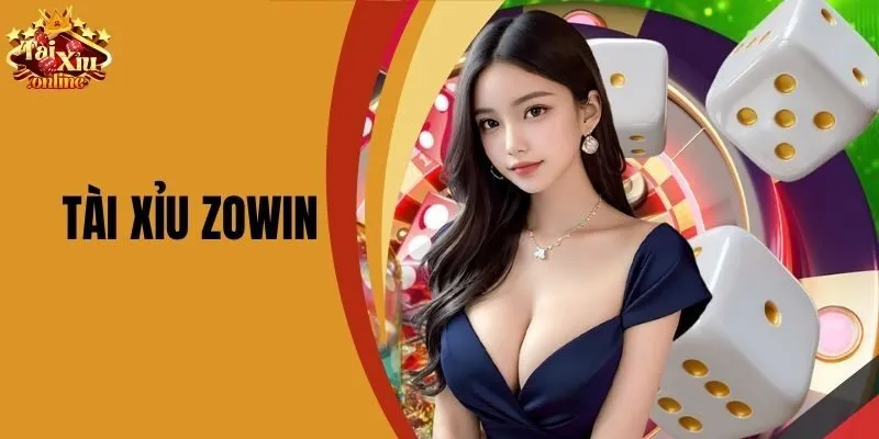 Tài Xỉu Zowin - Mẹo Thắng Lớn Cho Người Mới